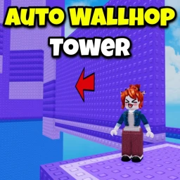 Auto Wall-hop Hard Tower 😈