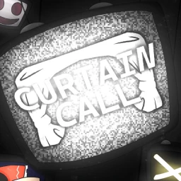 Curtain Call [ALPHA]