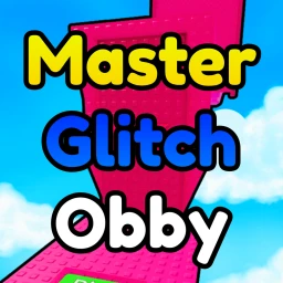 Mastering Glitch Obby