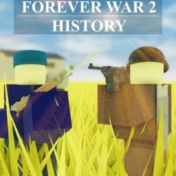 Forever War 2: History