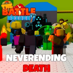 The Battle Bricks : Neverending Death [DEMO]