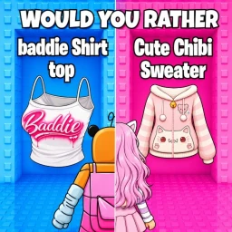 Would You Rather:Tower of Baddie vs Chibi💅